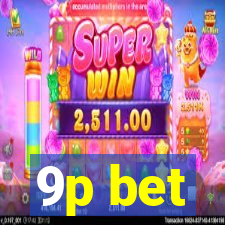 9p bet